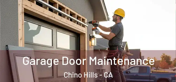 Garage Door Maintenance Chino Hills - CA