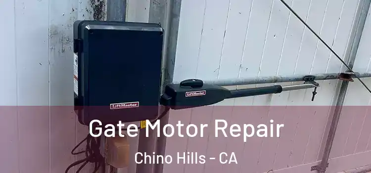 Gate Motor Repair Chino Hills - CA