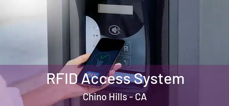 RFID Access System Chino Hills - CA