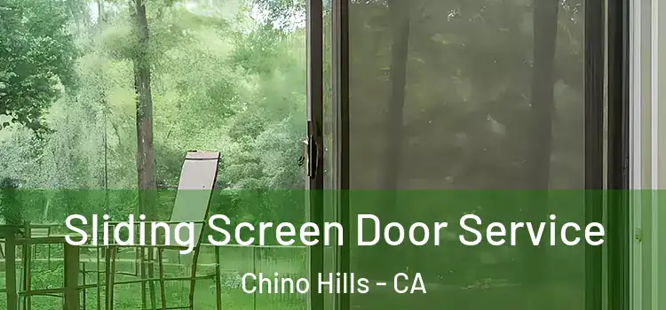 Sliding Screen Door Service Chino Hills - CA