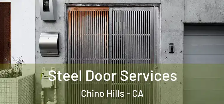 Steel Door Services Chino Hills - CA